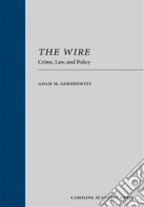 The Wire libro in lingua di Gershowitz Adam M.