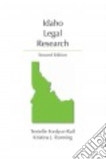 Idaho Legal Research libro in lingua di Fordyce-ruff Tenielle, Running Kristina J.
