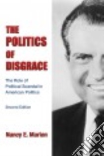 The Politics of Disgrace libro in lingua di Marion Nancy E.