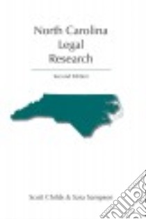 North Carolina Legal Research libro in lingua di Childs Scott, Sampson Sara
