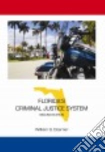 Florida's Criminal Justice System libro in lingua di Doerner William G.