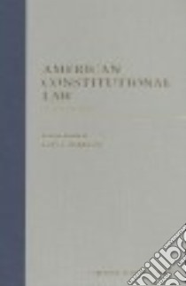 American Constitutional Law libro in lingua di Fisher Louis, Harriger Katy J.