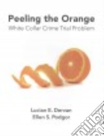 Peeling the Orange libro in lingua di Dervan Lucian E., Podgor Ellen S.