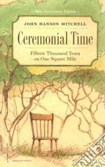 Ceremonial Time libro in lingua di Mitchell John Hanson, Morrison Gordon (ART)