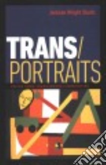 Trans / Portraits libro in lingua di Shultz Jackson Wright