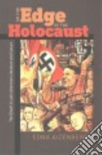 On the Edge of the Holocaust libro in lingua di Aizenberg Edna