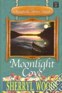 Moonlight Cove libro in lingua di Woods Sherryl