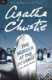 The Murder at the Vicarage libro in lingua di Christie Agatha