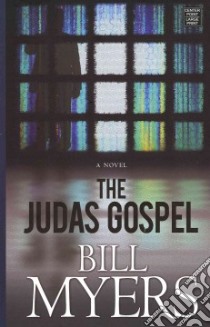 The Judas Gospel libro in lingua di Myers Bill