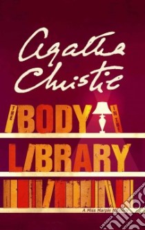 The Body in the Library libro in lingua di Christie Agatha