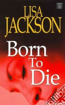 Born to Die libro in lingua di Jackson Lisa