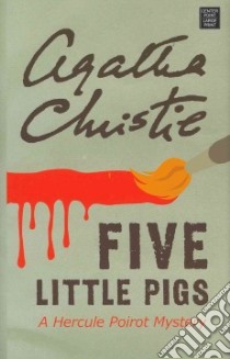 Five Little Pigs libro in lingua di Christie Agatha
