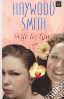 Wife in Law libro in lingua di Smith Haywood