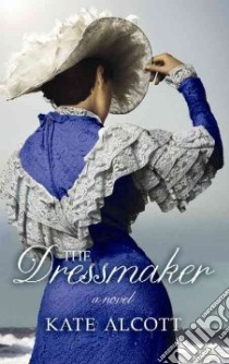 The Dressmaker libro in lingua di Alcott Kate