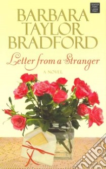 Letter from a Stranger libro in lingua di Bradford Barbara Taylor