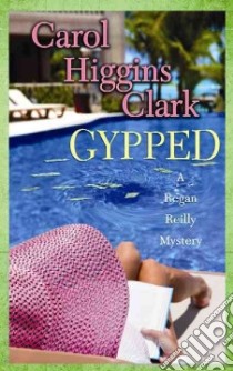 Gypped libro in lingua di Clark Carol Higgins