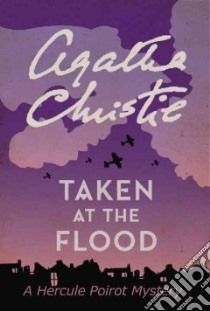 Taken at the Flood libro in lingua di Christie Agatha