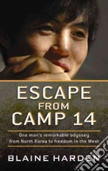 Escape from Camp 14 libro in lingua di Harden Blaine