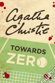 Towards Zero libro in lingua di Christie Agatha