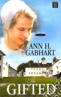 The Gifted libro in lingua di Gabhart Ann H.