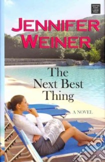 The Next Best Thing libro in lingua di Weiner Jennifer