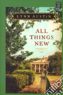 All Things New libro in lingua di Austin Lynn
