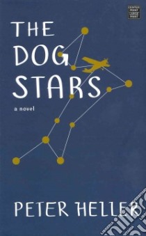 The Dog Stars libro in lingua di Heller Peter