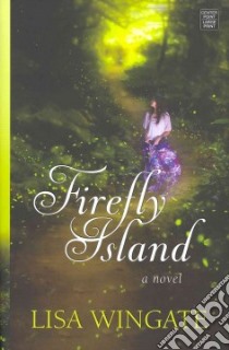 Firefly Island libro in lingua di Wingate Lisa