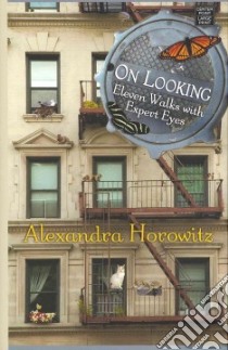 On Looking libro in lingua di Horowitz Alexandra