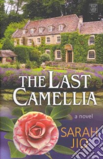 The Last Camellia libro in lingua di Jio Sarah
