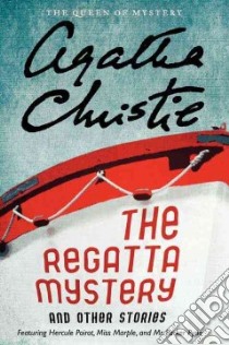 The Regatta Mystery and Other Stories libro in lingua di Christie Agatha