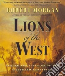 Lions of the West (CD Audiobook) libro in lingua di Morgan Robert, Drummond David (NRT)