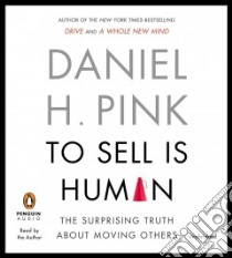 To Sell Is Human (CD Audiobook) libro in lingua di Pink Daniel H.