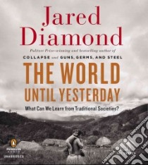 The World Until Yesterday (CD Audiobook) libro in lingua di Diamond Jared, Snyder Jay (NRT)