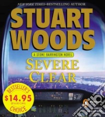 Severe Clear (CD Audiobook) libro in lingua di Woods Stuart, Roberts Tony (NRT)