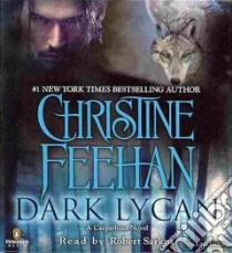 Dark Lycan (CD Audiobook) libro in lingua di Feehan Christine, Sarkus Robert (NRT)