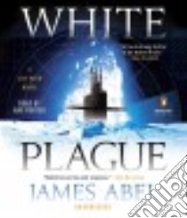 White Plague (CD Audiobook) libro in lingua di Abel James, Porter Ray (NRT)