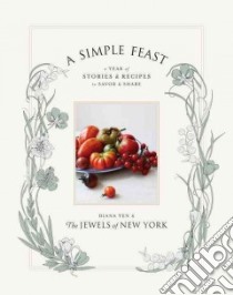 A Simple Feast libro in lingua di Yen Diana, Jewels of New York (COR)
