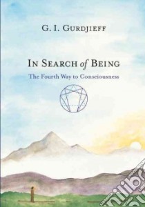 In Search of Being libro in lingua di Gurdjieff G. I., Grant Stephen A. (FRW)