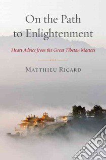 On the Path to Enlightenment libro in lingua di Ricard Matthieu
