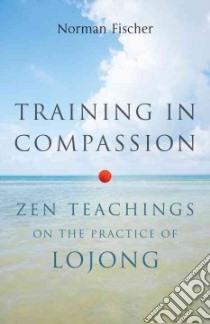 Training in Compassion libro in lingua di Fischer Norman