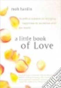 A Little Book of Love libro in lingua di Hardin Moh