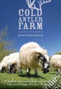 Cold Antler Farm libro in lingua di Woginrich Jenna