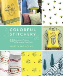Colorful Stitchery libro in lingua di Nicholas Kristin