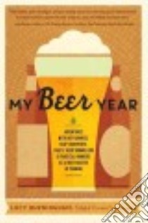 My Beer Year libro in lingua di Burningham Lucy
