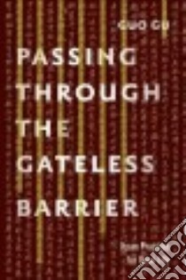 Passing Through the Gateless Barrier libro in lingua di Gu Guo