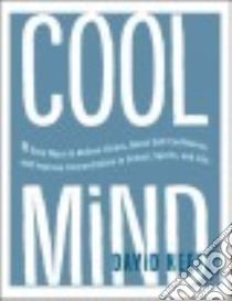 Cool Mind libro in lingua di Keefe David