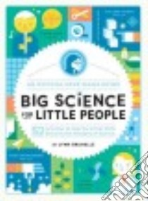 Big Science for Little People libro in lingua di Brunelle Lynn, Kirk Katie (ILT)