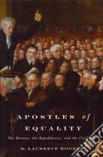 Apostles of Equality libro in lingua di Rogers D. Laurence