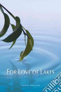 For Love of Lakes libro in lingua di Nelson Darby